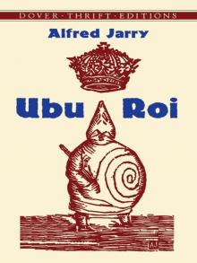 Ubu Roi Read online