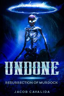 Undone- Resurrection of Murdock Read online