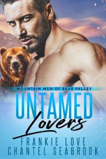 Untamed Lovers (Mountain Men of Bear Valley Book 2) Read online