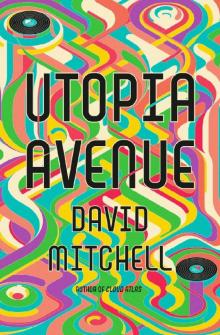 Utopia Avenue : A Novel