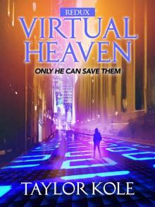 Virtual Heaven, Redux Read online