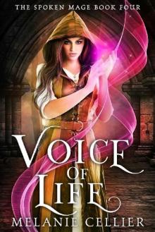 Voice of Life (The Spoken Mage Book 4) Read online