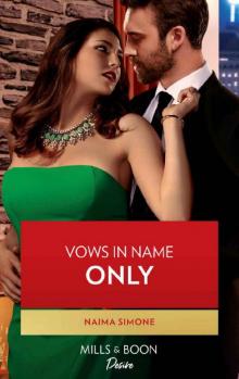 Vows In Name Only (Mills & Boon Desire) (Billionaires of Boston, Book 1) Read online