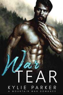 War Tears: A Military Mountain Man Romance (A Rock Hard Mountain Man Romance Series Book 2) Read online