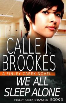 We All Sleep Alone (Finley Creek Book 11) Read online