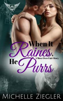 When It Raines, He Purrs (Move Over Fate Book 2; Paranormal Dating Agency) Read online