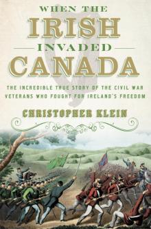 When the Irish Invaded Canada Read online