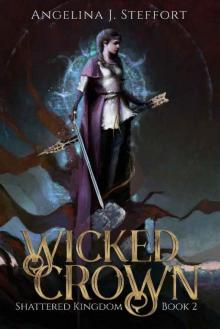 Wicked Crown (Shattered Kingdom Book 2) Read online