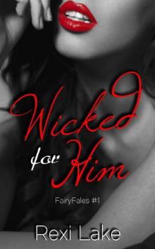 Wicked for Him (FairyFales Book 1) Read online