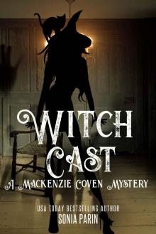 Witch Cast (A Mackenzie Coven Mystery Book 3) Read online
