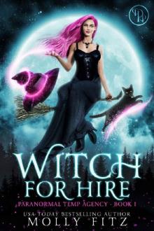 Witch for Hire (Paranormal Temp Agency Book 1) Read online