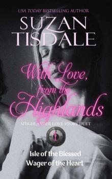 With Love from the Highlands : A Highlander Love Story Duet, One Read online