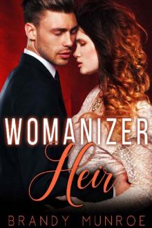 Womanizer Heir (The Heirs Book 4) Read online