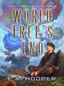 World-Tree's End Read online