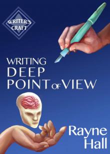 Writing Deep Point of View Read online