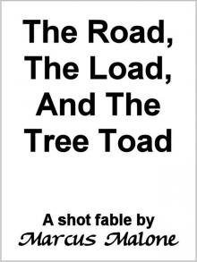 The Road, the Load, and the Tree Toad Read online