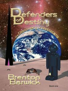 Defenders of Destiny, book one, the Discovery of Astrolaris Read online