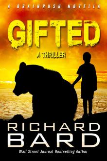 Gifted, a Brainrush Novella Read online