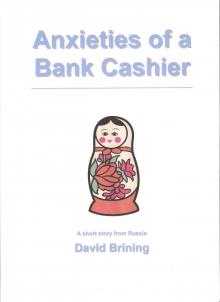Anxieties of a Bank Cashier Read online