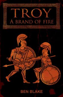 Troy: A Brand of Fire Read online