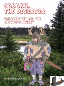 Sabaku, the Deserter Vol. 0: "Showdown at the Cactus's Prick" Read online