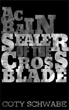 Acbain: Sealer of the Crossblade Read online