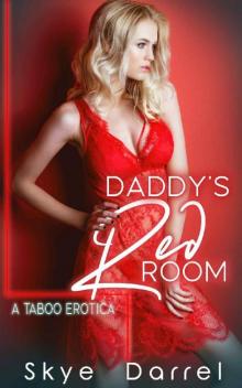 18. Daddy's Red Room Read online