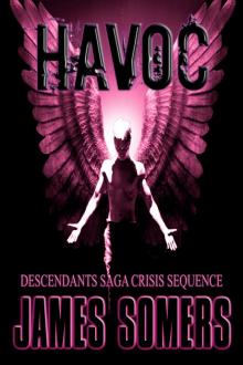 HAVOC (Descendants Saga: Crisis Sequence Book 3)