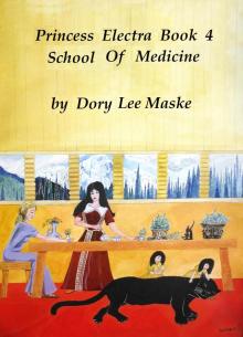 Princess Electra Book 4 School of Medicine Read online