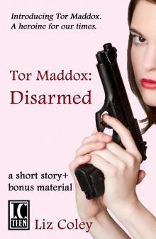 Tor Maddox: Disarmed Read online