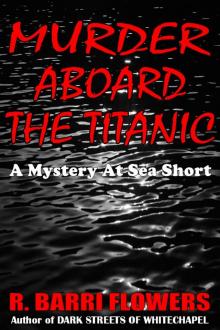 Murder Aboard the Titanic: A Mystery At Sea Short Read online
