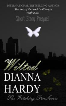 Wilted (A Witching Pen Novellas Prequel) Read online
