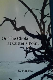 On the Choke at Cutter's Point Read online
