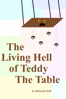 The Living Hell of Teddy the Table Read online