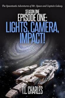 Episode One: Lights, Camera, Impact! Read online