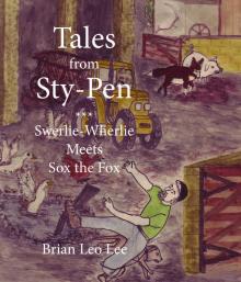 Tales from Sty-Pen - Swerlie-Wherlie Meets Sox the Fox Read online