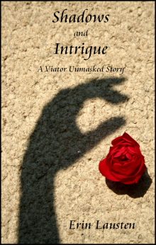 Shadows and Intrigue (A Viator Unmasked Story) Read online