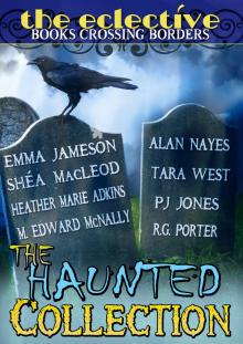 The Eclective: The Haunted Collection Read online