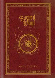Sacred Wind: Book 1 Read online