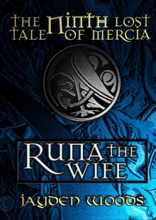 The Ninth Lost Tale of Mercia: Runa the Wife Read online