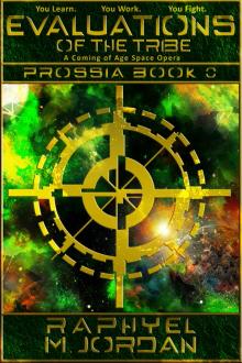 Evaluations of the Tribe - Prossia Book 0 : A Coming of Age Space Opera Read online