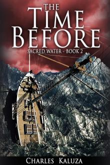 Sacred Water, Book 2, The Time Before Read online