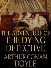 The Adventure of the Dying Detective Read online