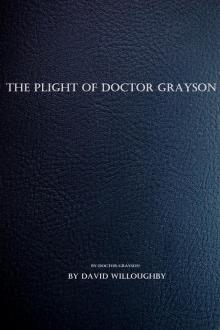 The Plight of Dr. Grayson Read online