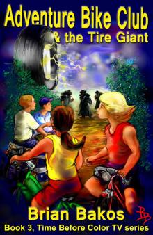 Adventure Bike Club and the Tire Giant Read online