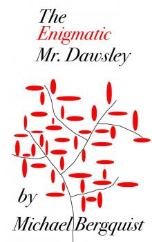 The Enigmatic Mr. Dawsley