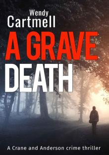A Grave Death (Crane and Anderson crime thrillers Book 4) Read online