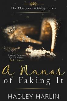 A Manor of Faking It (The Clarion Abbey Series Book 1) Read online