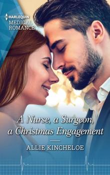 A Nurse, a Surgeon, a Christmas Engagement Read online