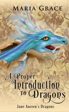 A Proper Introduction to Dragons (Jane Austen's Dragons) Read online